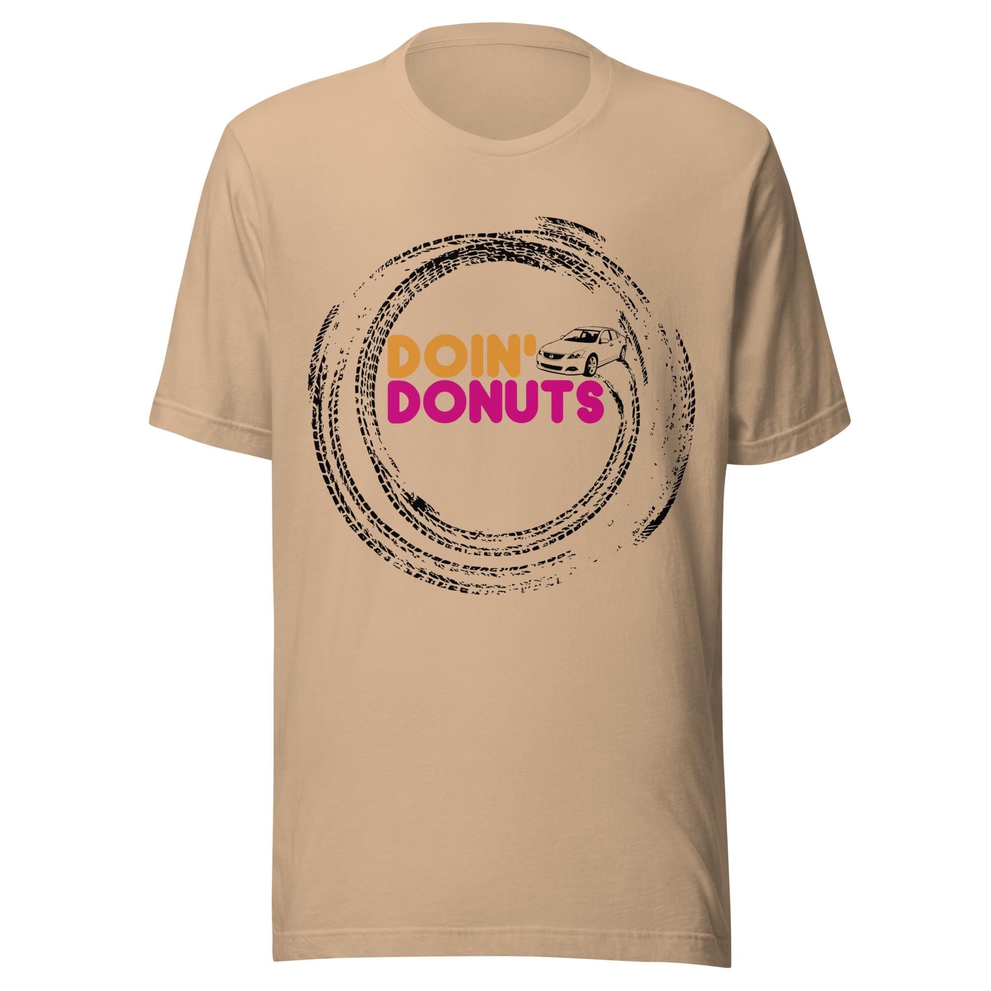 Doin Donuts Altima Shirt | Funny Car Guy Gift | Car Enthusiast T-Shirt