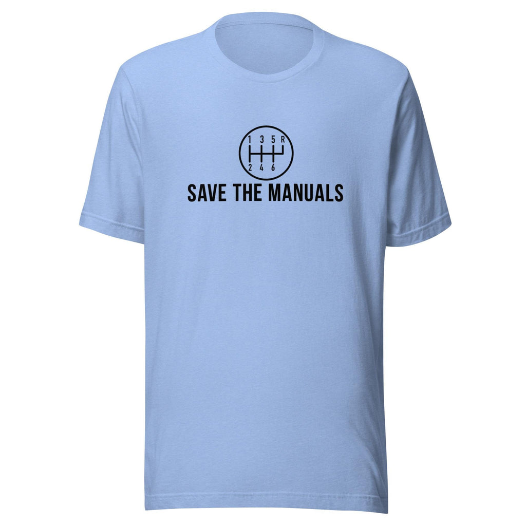 Save The Manuals Shirt | Funny Car Enthusiast Gift | Car Guy TShirt | Garage Shirt for Men
