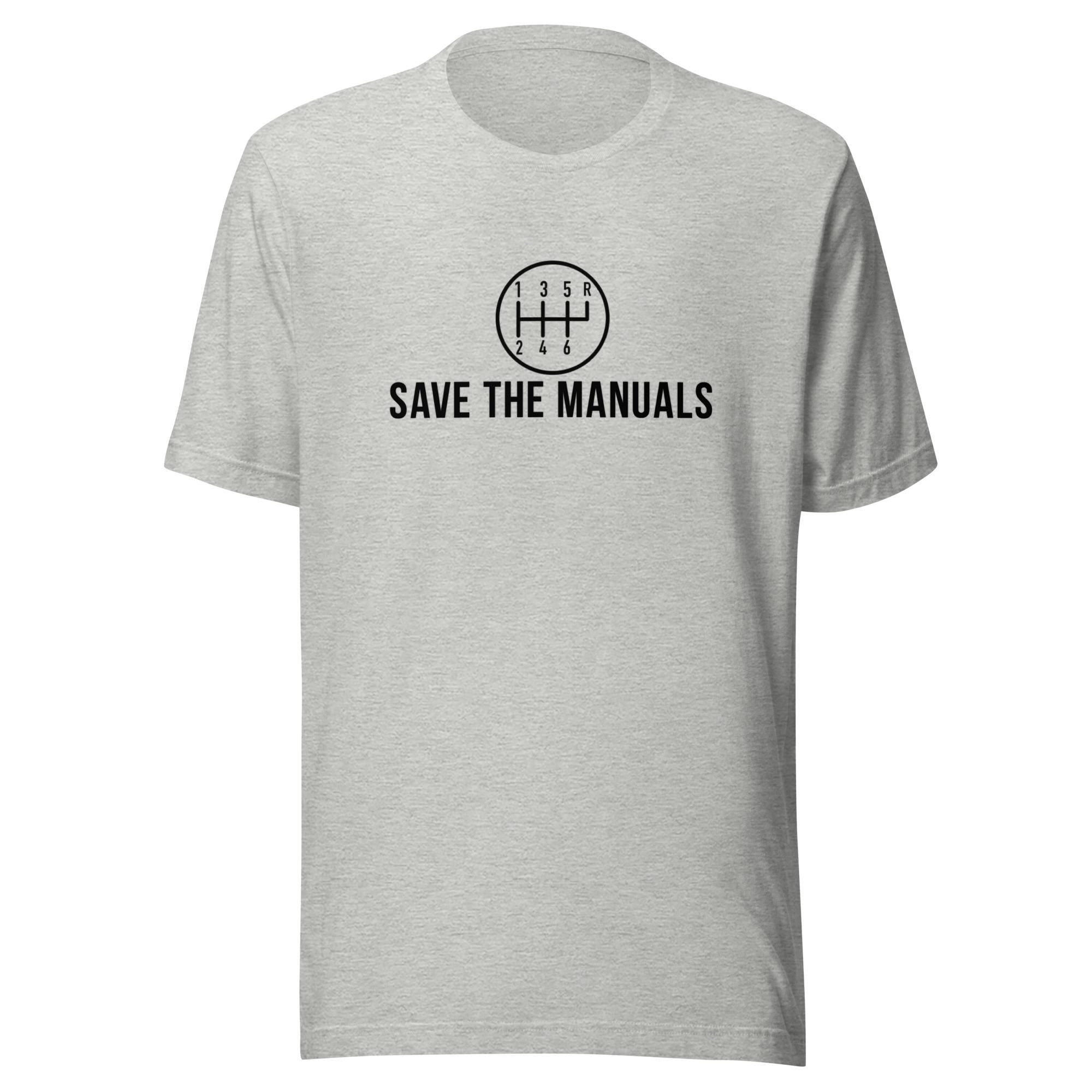 Save The Manuals Shirt | Funny Car Enthusiast Gift | Car Guy TShirt | Garage Shirt for Men