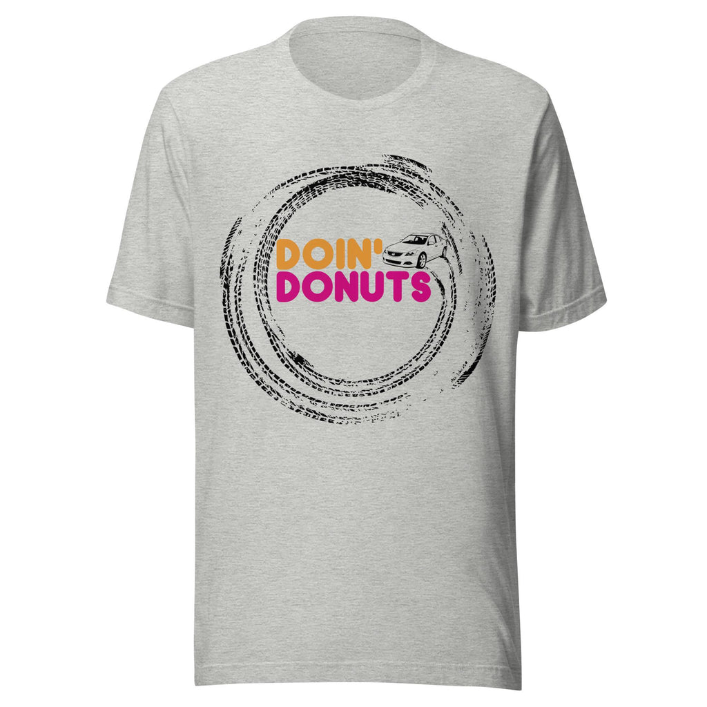 Doin Donuts Altima Shirt | Funny Car Guy Gift | Car Enthusiast T-Shirt