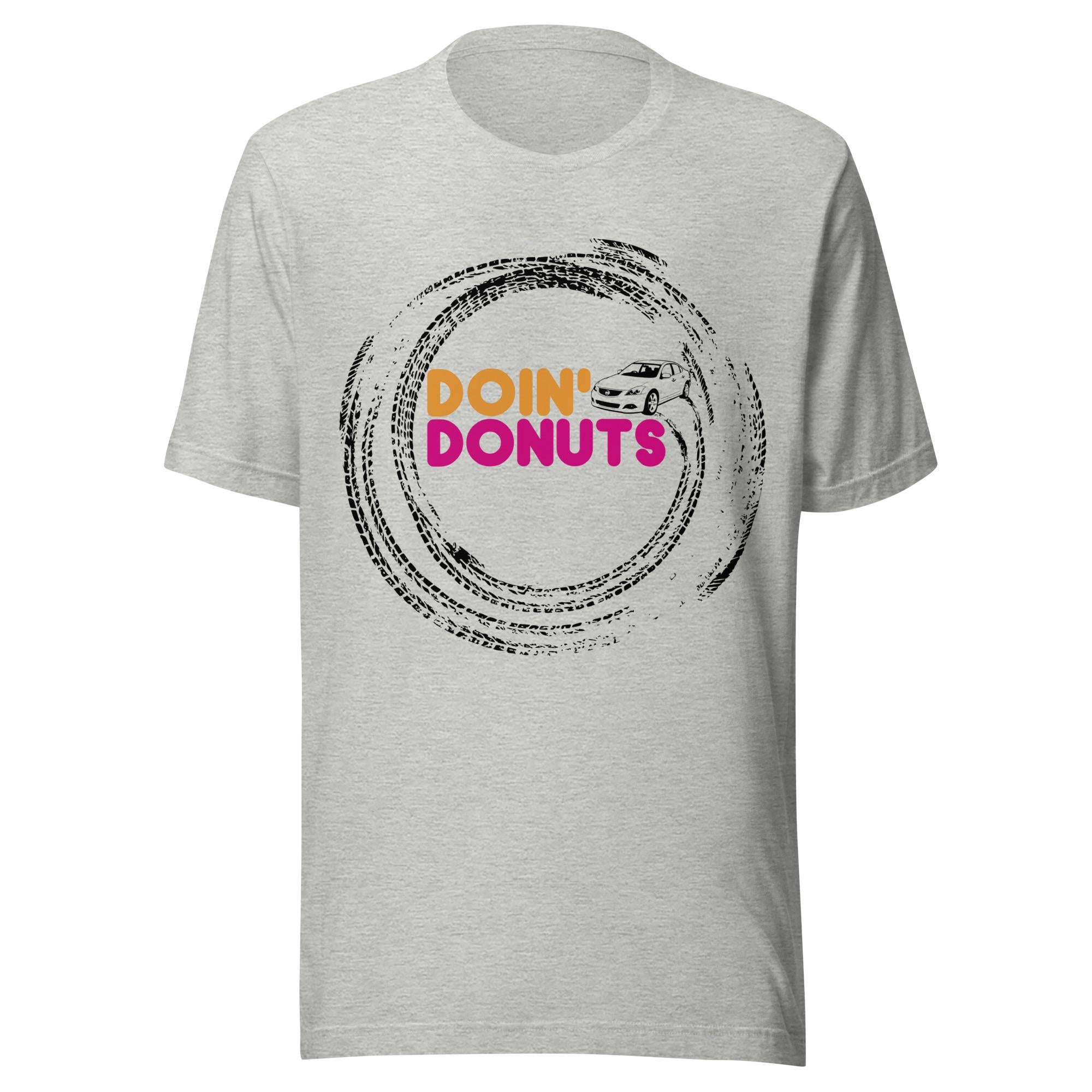 Doin Donuts Altima Shirt | Funny Car Guy Gift | Car Enthusiast T-Shirt