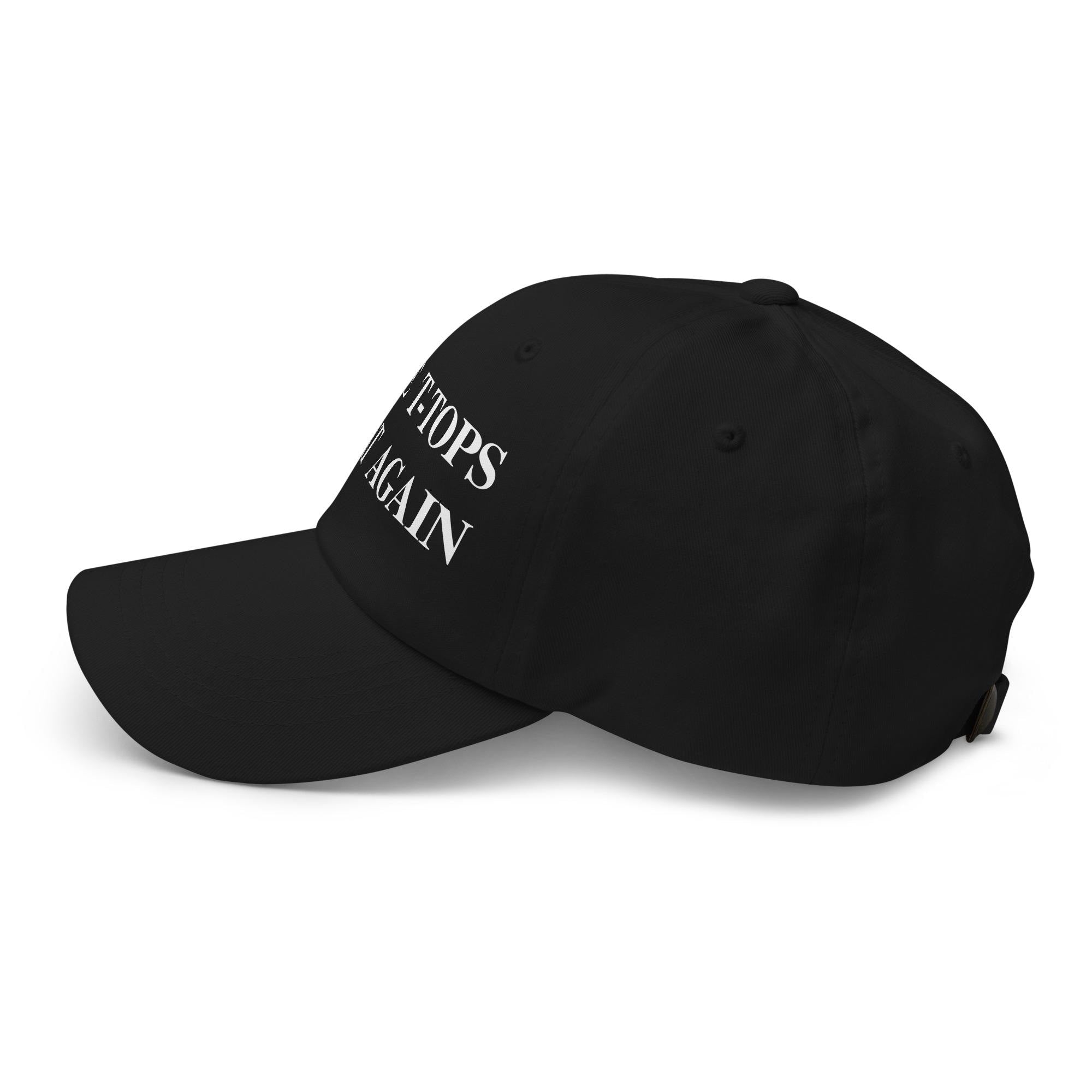 Make T-Tops Great Again Hat – Car Enthusiast Gift