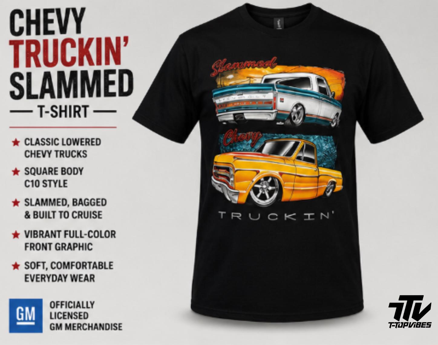 Chevy Truckin' Slammed T-Shirt | Officially Licensed GM C10 Square Body Tee