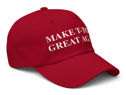 T-Top Vibes red chino cotton twill baseball hat with white embroidered Make T-Tops Great Again text and curved visor.