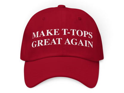 T-Top Vibes red chino cotton twill hat with white embroidered MAKE T-TOPS GREAT AGAIN text and curved visor